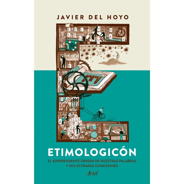 Etimologicón: El sorprendente origen de nuestras palabras y sus extrañas conexiones.pdf