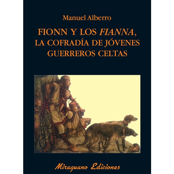 Fionn y los fianna. La cofrafía de jóvenes guerreros celtas.pdf