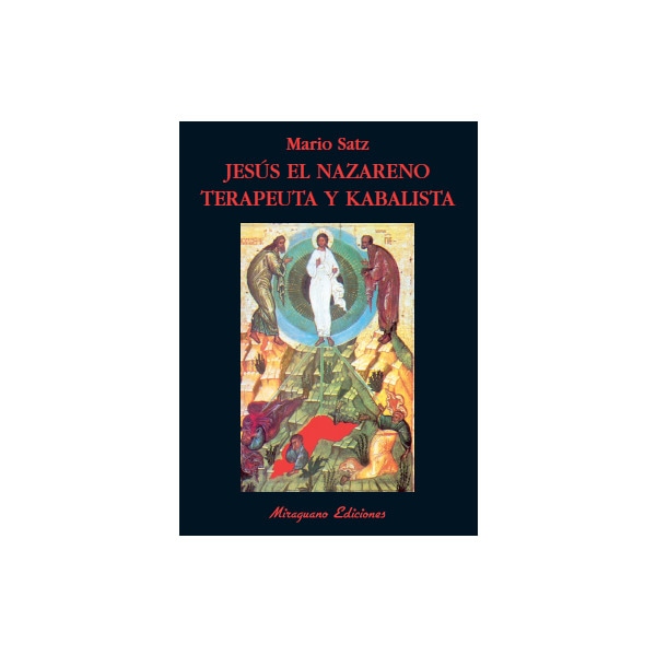 Jesús el nazareno, terapeuta y kabalista (Tapa blanda)