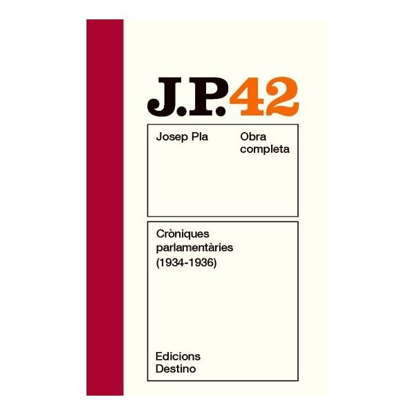 Cròniques parlamentàries (1934-1936): O. C. Josep pla. Volum 42 (Tapa blanda)