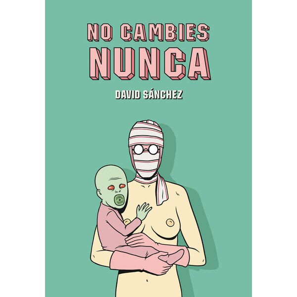 No cambies nunca (Tapa dura)