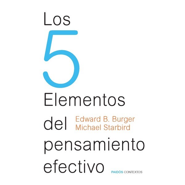 Los 5 elementos del pensamiento efectivo (Tapa blanda)