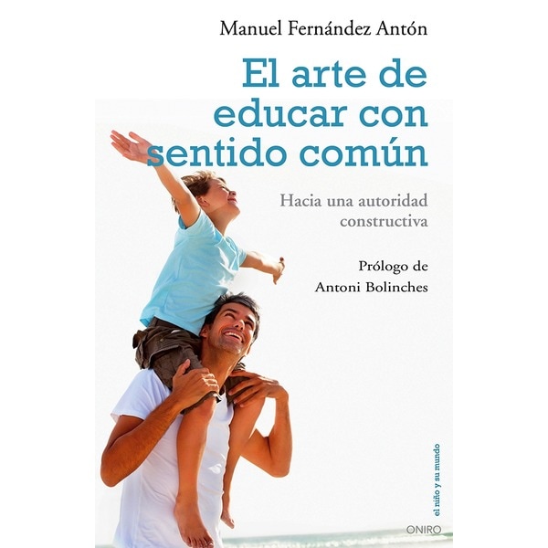 El arte de educar con sentido común