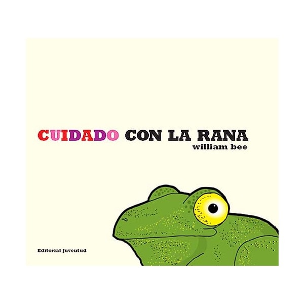 Cuidado con la rana (Tapa dura)