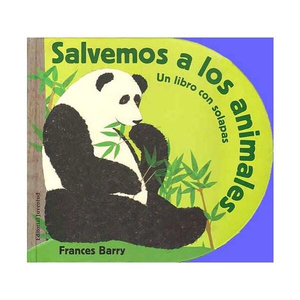 Salvemos los animales: un libro con solapas (Tapa dura)