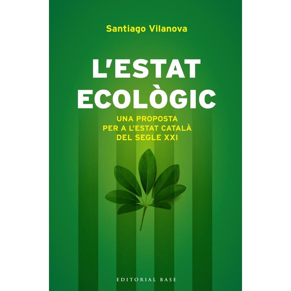 Lestat ecològic: Una proposta per a lestat català del segle xxi.pdf