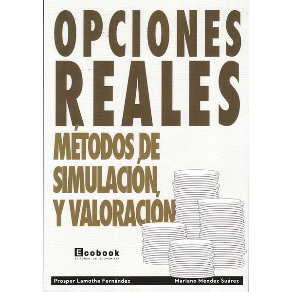 Opciones reales. Métodos de simulación y valoración.pdf