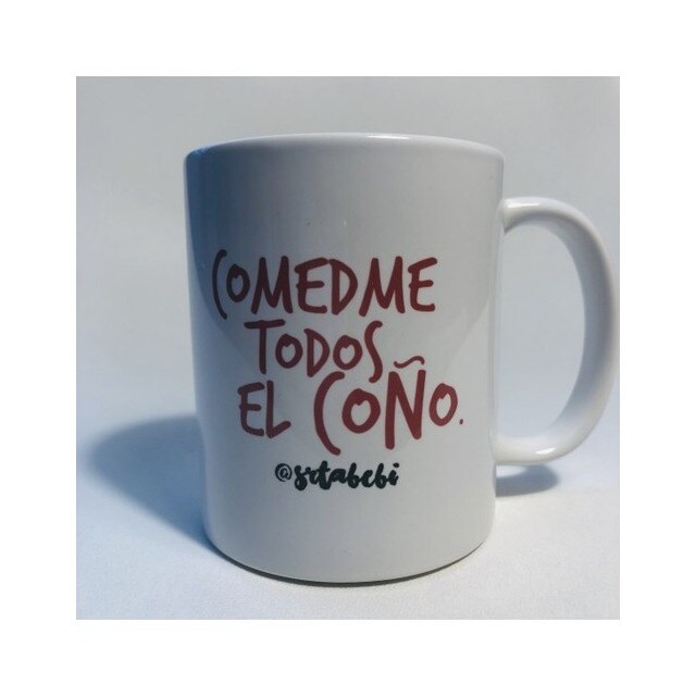 TAZA COMEZME TODOS EL COÑO @ SRTA. BEBI.pdf