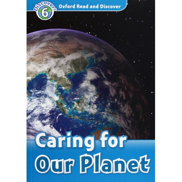 Oxford Read & Discover. Level 6. Caring for Our Planet: Audio CD Pack.pdf