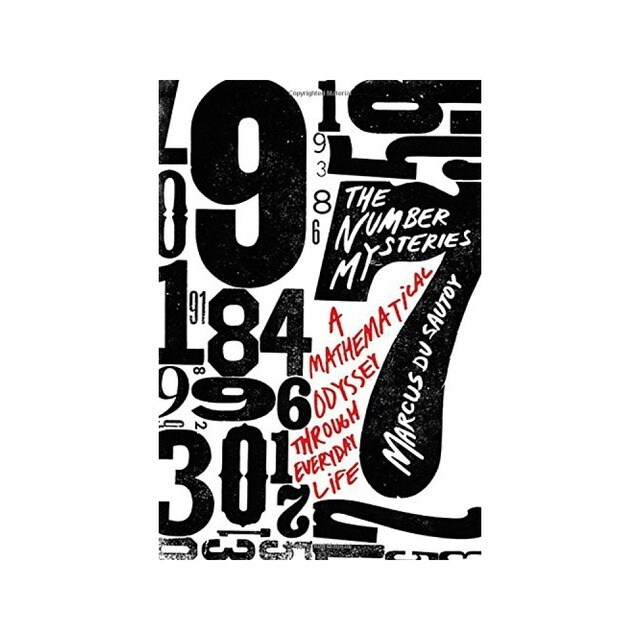 The Number Mysteries: A Mathematical Odyssey through Everyday Life