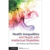 CAMBRIDGE - HEALTH INEQUAL PEOPLE WITH INTELLECT DISAB PB