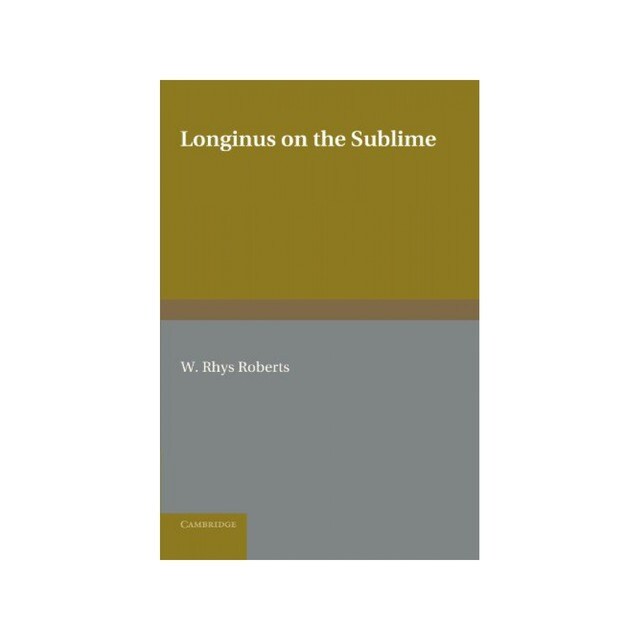on the sublime by longinus In chapter 39 of on the sublime longinus declines to discuss the role of emotion, which he has characterized as one source of greatness or sublimity in writing. on the sublime by longinus In chapter 39 of on the sublime longinus declines to discuss the role of emotion, which he has characterized as one source of greatness or sublimity in writing.