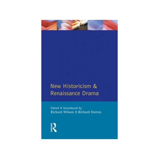 New Historicism And Renaissance Drama Longman Critical Readers 183 Libros 183 El Corte Ingl 233 S