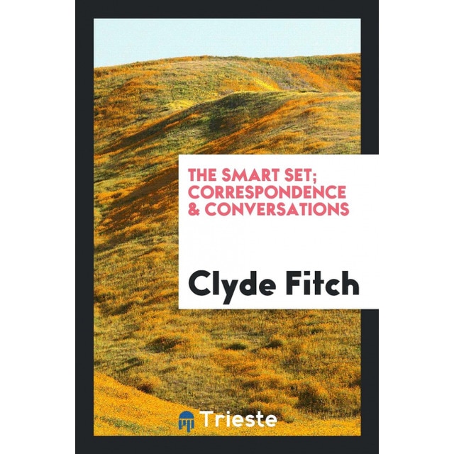The Smart Set Correspondence & Conversations