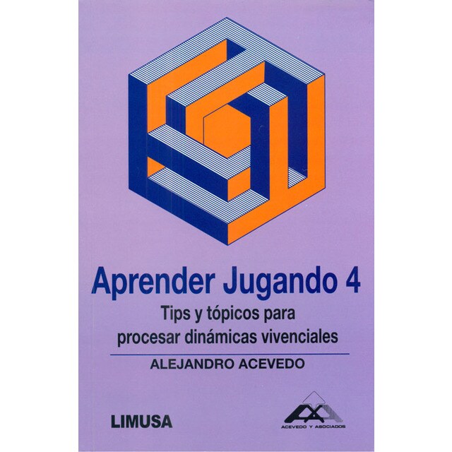 Aprender Jugando 4. Tips y tópicos para procesar dinámicas vivenciales..pdf