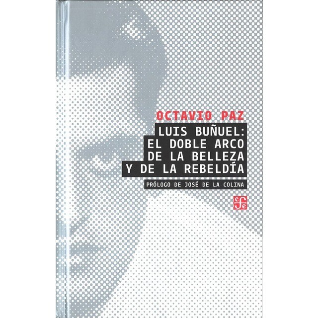 Luis Buñuel: el doble arco de la belleza y de la rebeldía.pdf