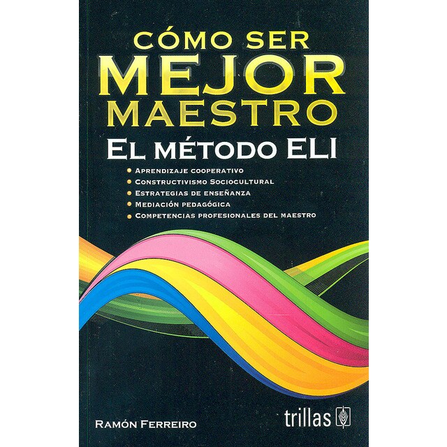 Cómo ser mejor maestro. El método ELI.pdf
