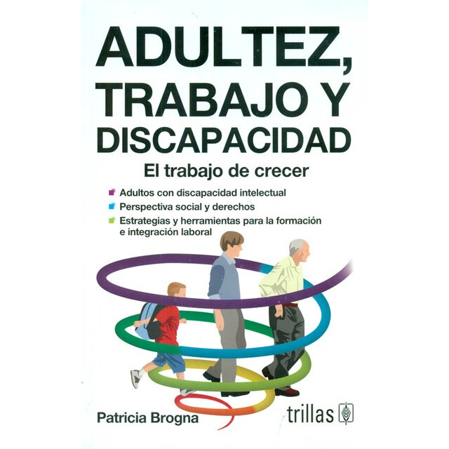 Adultez, Trabajo y Discapacidad. El trabajo de crecer..pdf