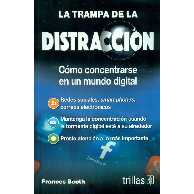 La trampa de la distracción. Cómo concentrarse en un mundo digital.pdf