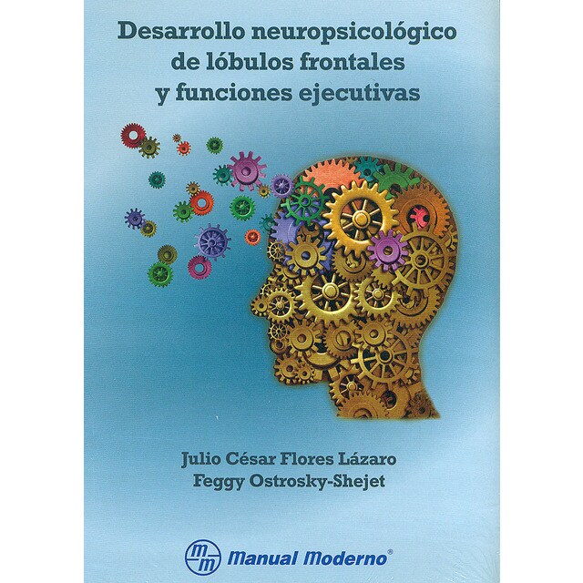 Desarrollo neuropsicológico de lóbulos frontales y funciones ejecutivas..pdf