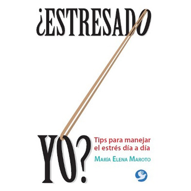 ¿Estresado yo? Tips para manejar el estrés dia a día.pdf