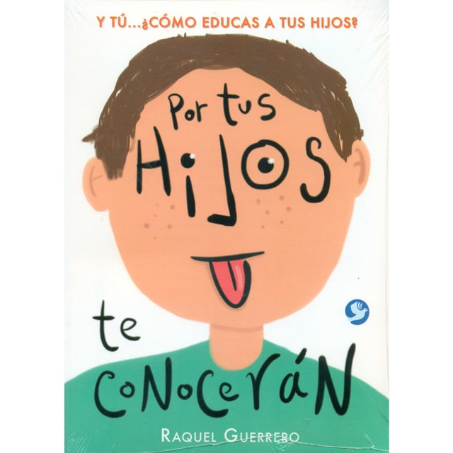 Por tus hijos te conocerán. Y tú... ¿Cómo educas a tus hijos?.pdf