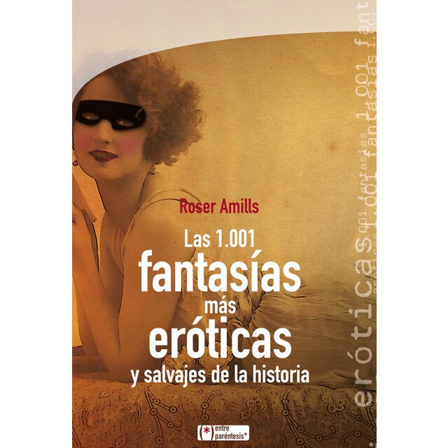 Las 1.001 fantasías más eróticas y salvajes de la historia.pdf