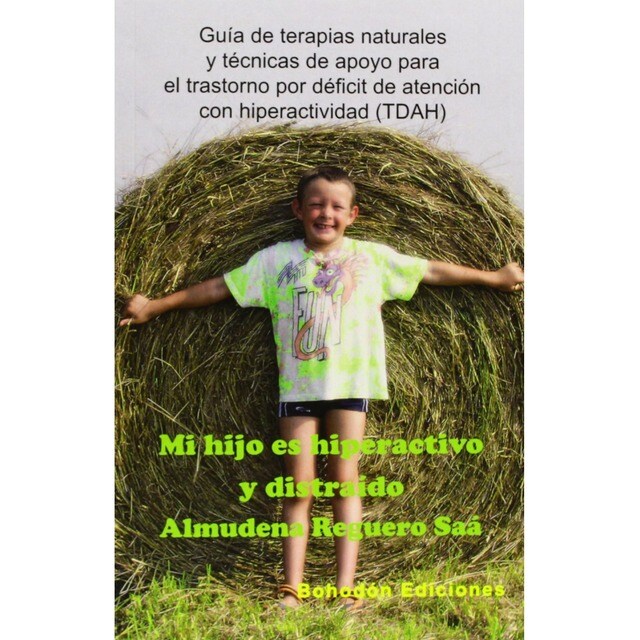MI HIJO ES HIPERACTIVO Y DISTRAIDO. GUIA DE TERAPIAS NATURAL.pdf