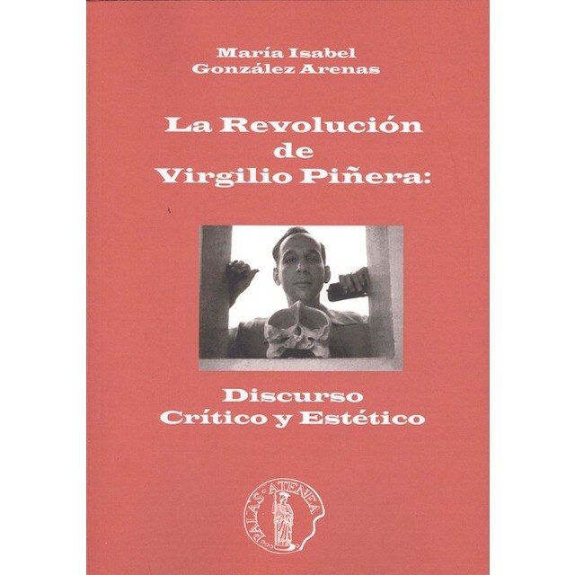 REVOLUCIÓN DE VIRGILIO PIÑERA: DISCURSO CRÍTICO Y ESTTICO.pdf