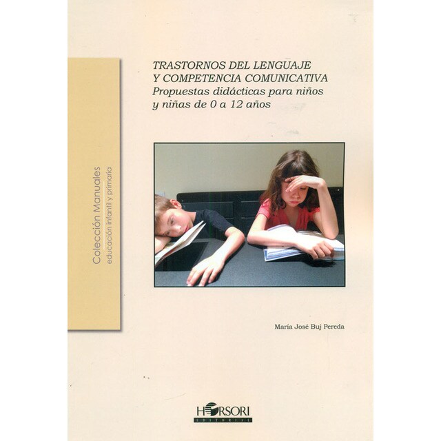 Trastornos del lenguaje y competencia comunicativa. Propuestas didácticas para niños y niñas de 0 a 12 años.pdf