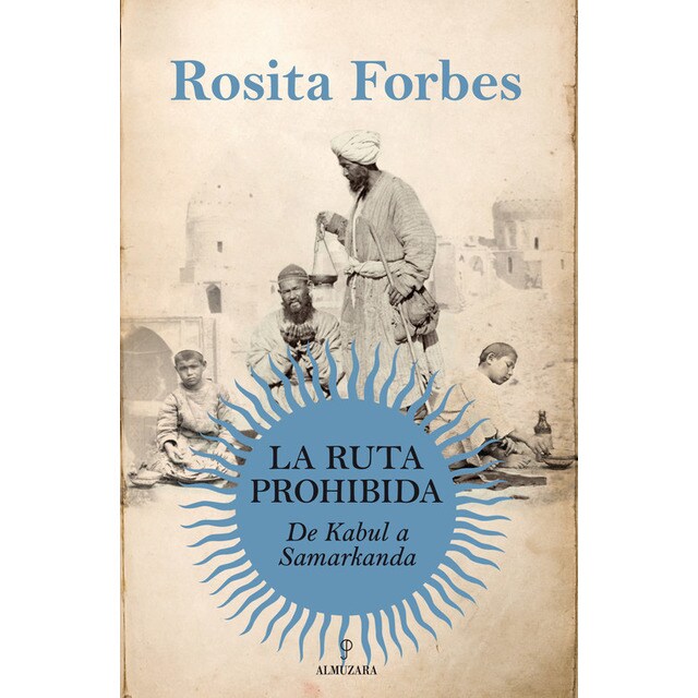 La ruta prohibida. De Kabul a Samarcanda.pdf