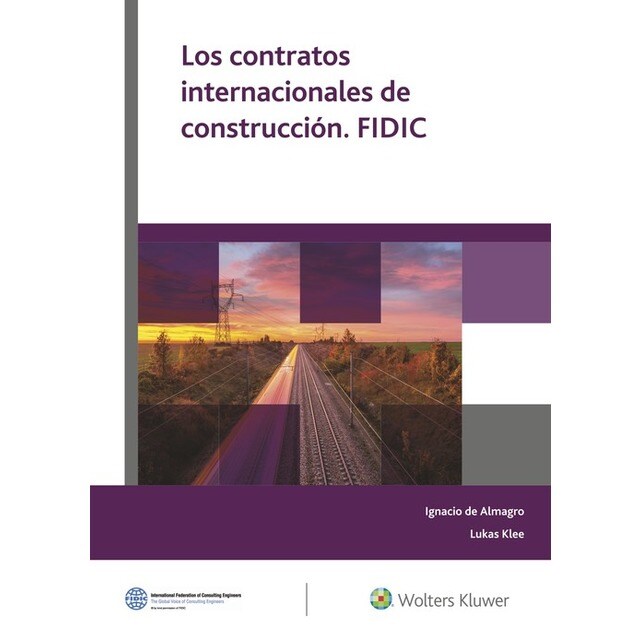 LOS CONTRATOS INTERNACIONALES DE CONSTRUCCIÓN. FIDIC.pdf