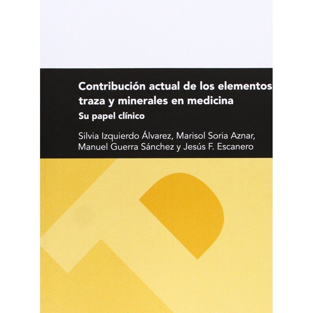 Contribución actual de los elementos traza y minerales en medicina. Su papel clínico.pdf