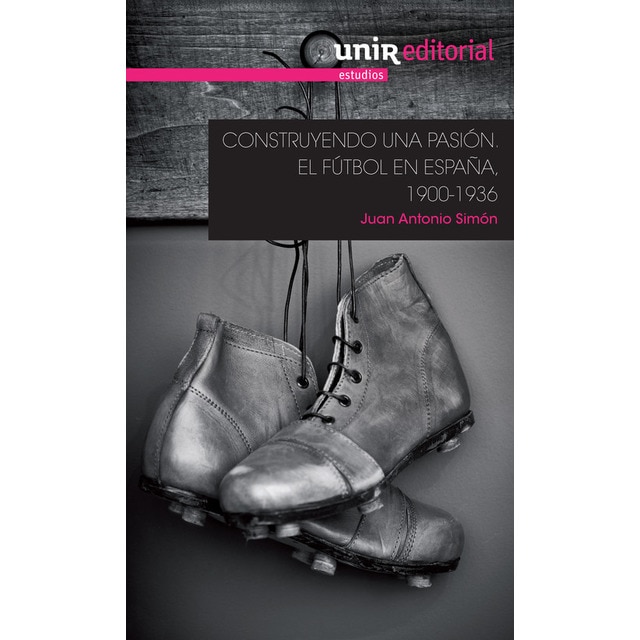 Construyendo una pasión:el fútbol en España 1900-1936.pdf