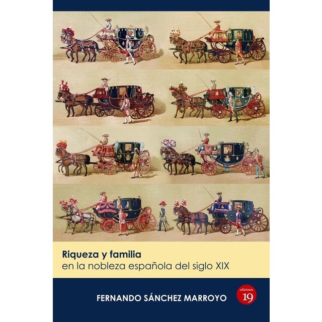 RIQUEZA Y FAMILIA EN LA NOBLEZA ESPAÑOLA DEL SIGLO XIX.pdf