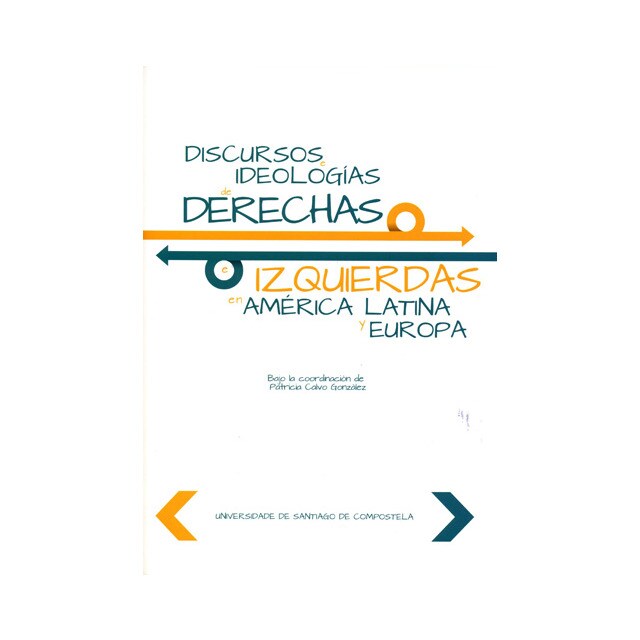 Discursos ideologías de derechas izquierdas e América Latina y Europa.pdf