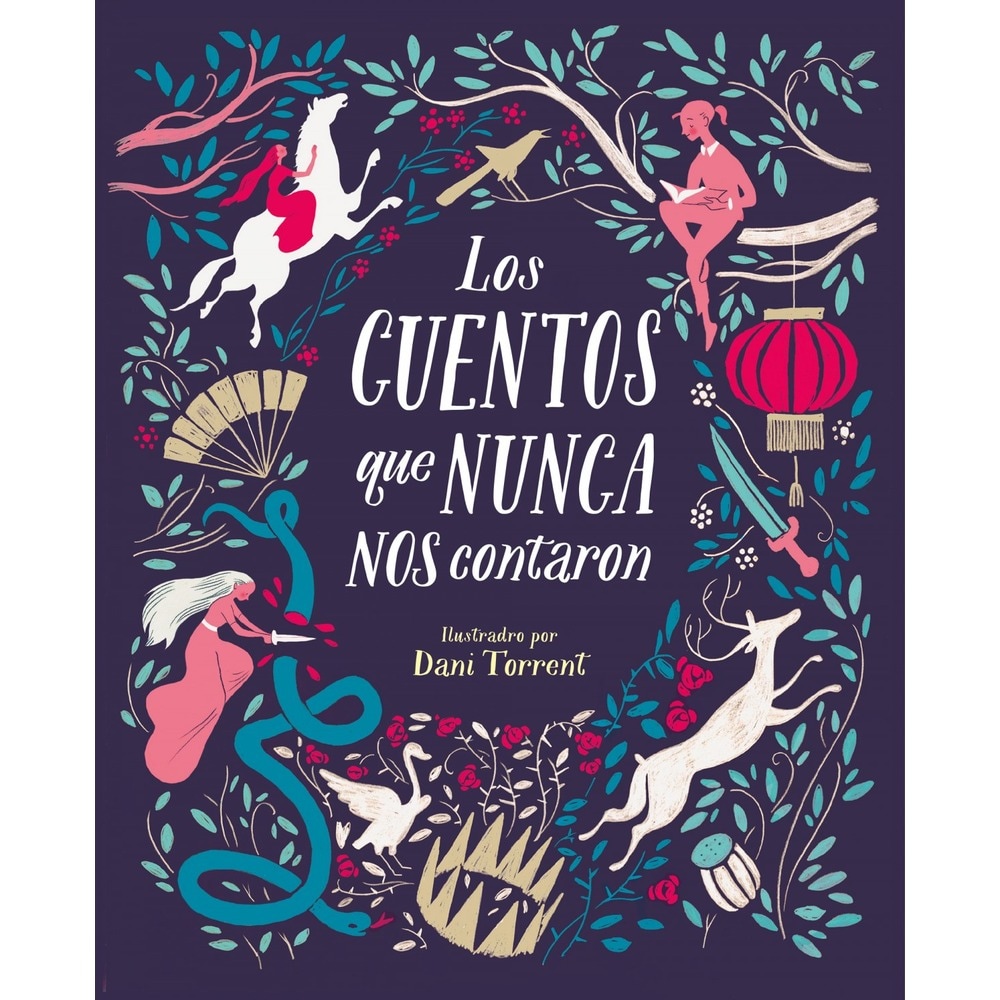Los cuentos que nunca nos contaron (Nube de Tinta)