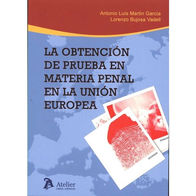 La Obtención de la prueba en materia penal en la Union Europea.pdf