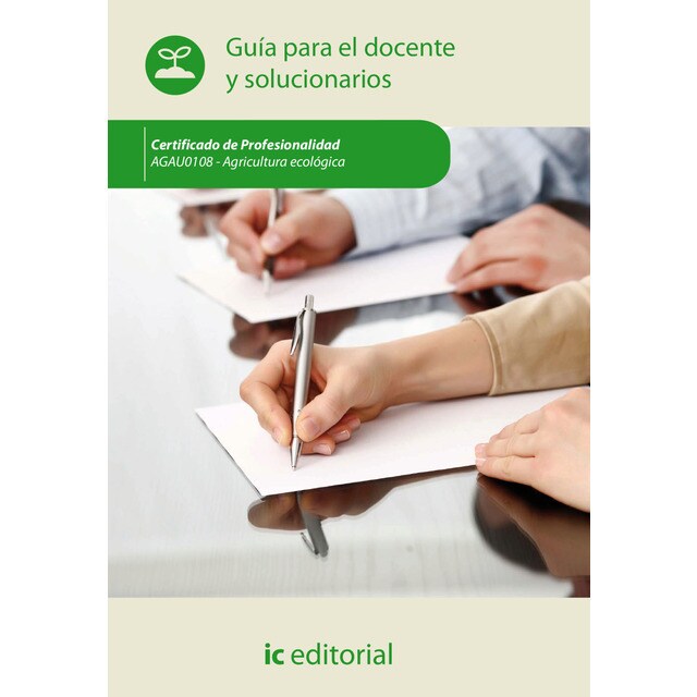 Agricultura ecológica. AGAU0108 - Guía para el docente y solucionarios.pdf