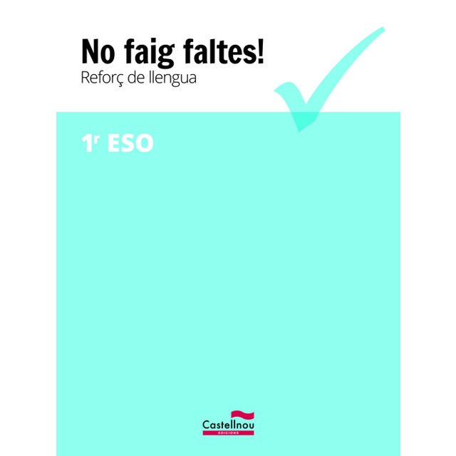 (CAT).(17).NO FAIG FALTES!.(1R ESO).(REFORÇ CATALA).pdf