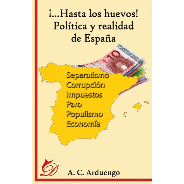 ¡...Hasta los huevos! Política y realidad de España.pdf