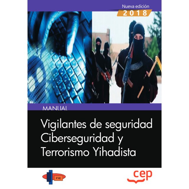 Manual. Vigilantes de seguridad. Ciberseguridad y Terrorismo Yihadista.pdf