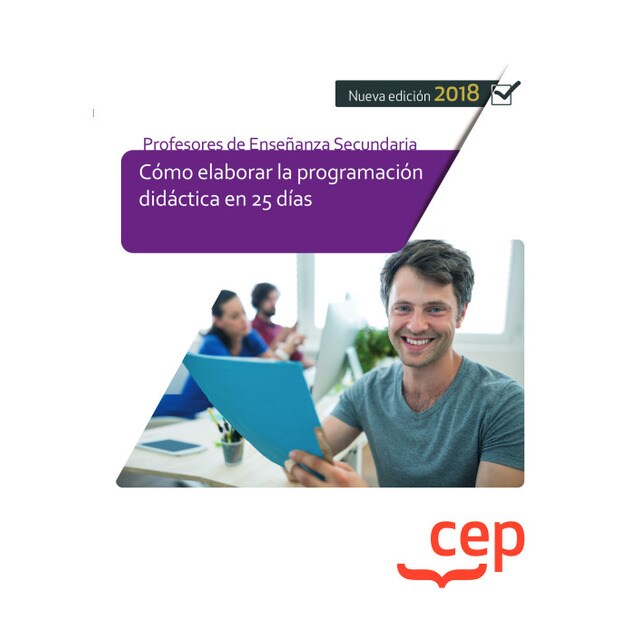 Cuerpo de Profesores de Enseñanza Secundaria. Cómo elaborar la programación didáctica en 25 días.pdf
