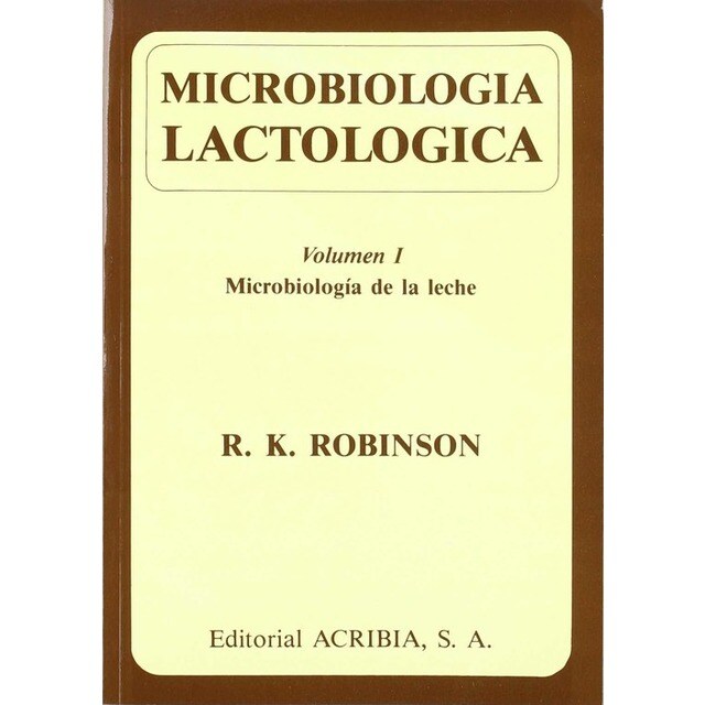 MICROBIOLOGÍA LACTOLÓGICA VOLUMEN I. MICROBIOLOGÍA DE LA LECHE.pdf