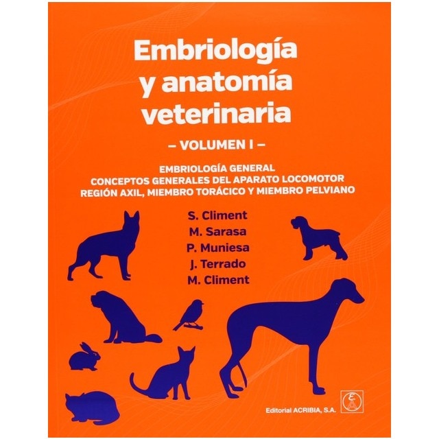 EMBRIOLOGÍA/ANATOMÍA VETERINARIA VOLUMEN I EMBRIOLOGÍA GENERAL. CONCEPTOS GENERALES DEL APARATO LOCO.pdf