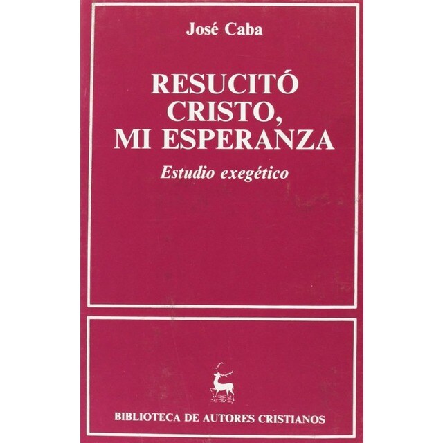 Resucitó Cristo, mi esperanza.Estudio exegético.pdf