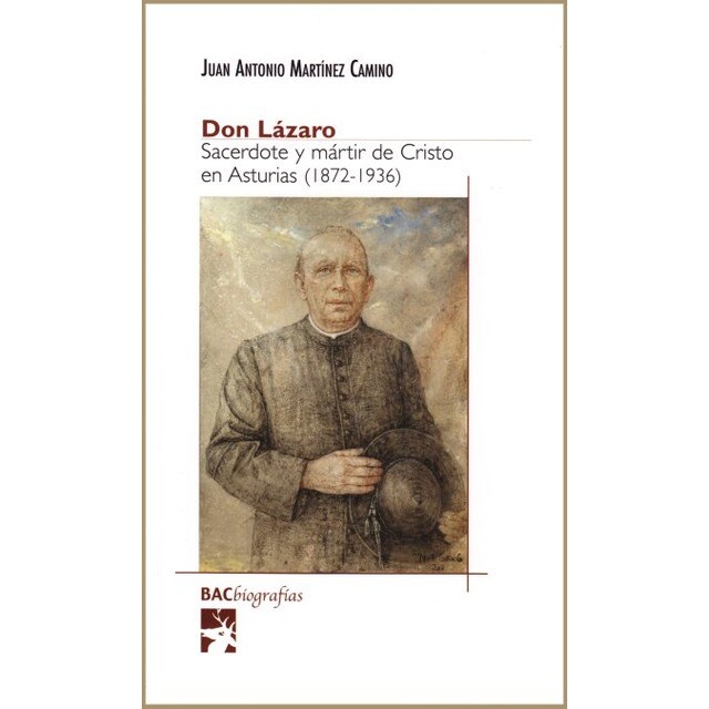 Don Lázaro.Sacerdote y mártir de Cristo en Asturias.pdf