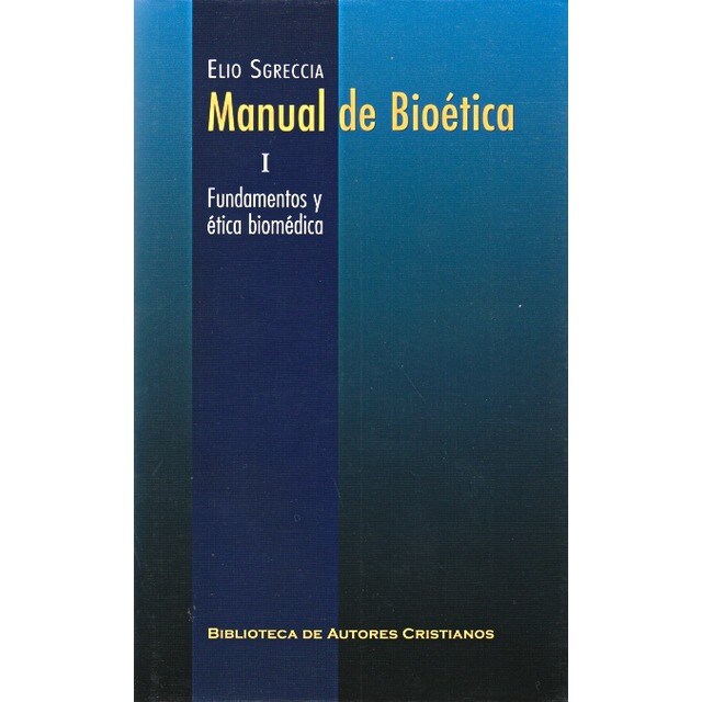 Manual de bioética. I: Fundamentos y ética biomédica.pdf