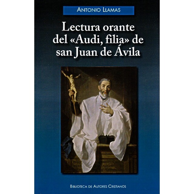 Lectura orante del Audi, filia de San Juan de Avila.pdf