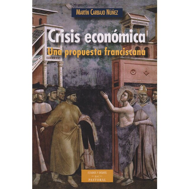 CRISIS ECONÓMICA. UNA PROPUESTA FRANCISCANA.pdf